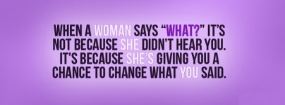 When a woman say what..facebook covers